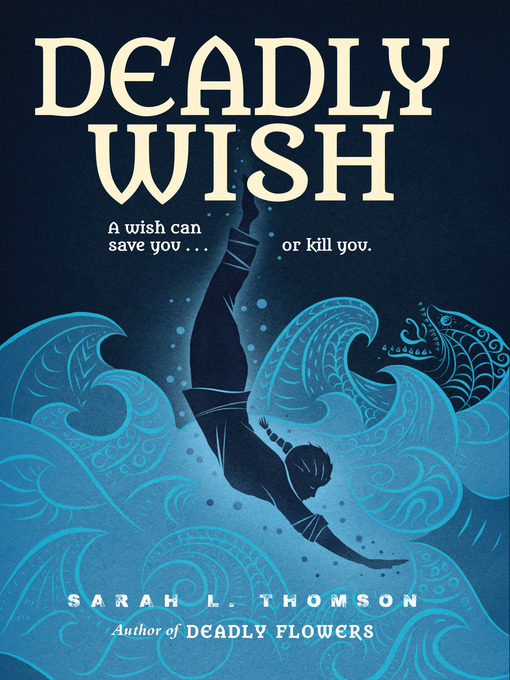 Title details for Deadly Wish by Sarah L. Thomson - Available